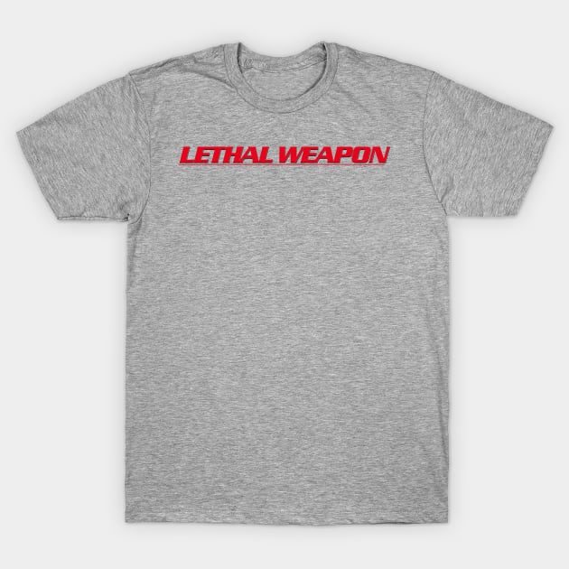 Lethal Weapon Titles (straight version) T-Shirt by GraphicGibbon